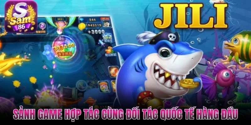 Sảnh game hợp tác cùng đối tác quốc tế hàng đầu Sảnh game hợp tác cùng đối tác quốc tế hàng đầu